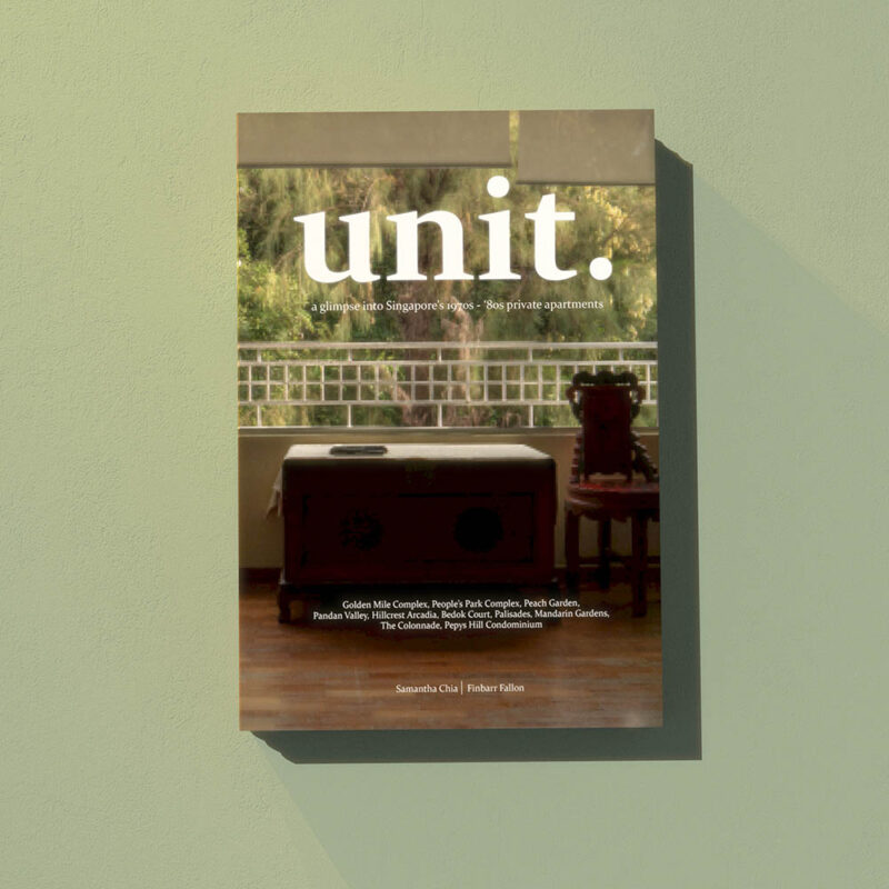 UNIT. a glimpse into Singapore’s 1970s – ’80s private apartments Book (